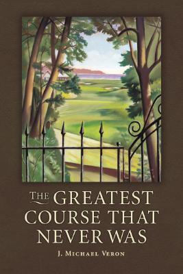 The Greatest Course That Never Was