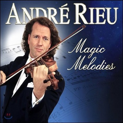 Andre Rieu - Magic Melodies