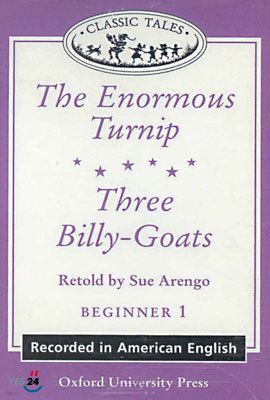 Classic Tales Beginner Level 1 The Enormous Turnip/Three Billy-Goats : Cassette Tape