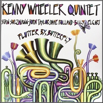 Kenny Wheeler — Flutter By Butterfly (Deluxe Edition) 앨범 커버