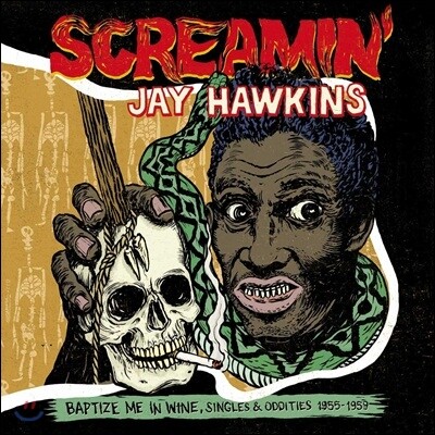 Screamin Jay Hawkins — Baptize Me In Wine (Limited Edition) 앨범 커버