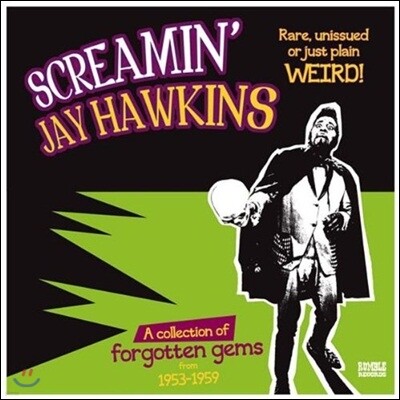 Screamin Jay Hawkins — Rare, Unissued Or Plain Weird (Limited Edition) 앨범 커버
