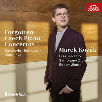 Marek Kozak  ü ǾƳ ְ - ڹٸ, īι, ں (Forgotten Czech Piano Concertos - Kovarovic, Borkovec, Kapralova)