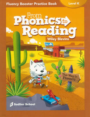 From Phonics to Reading Fluency Booster Practice Book Grade K