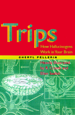 Trips: How Hallucinagens Work in Your Brain