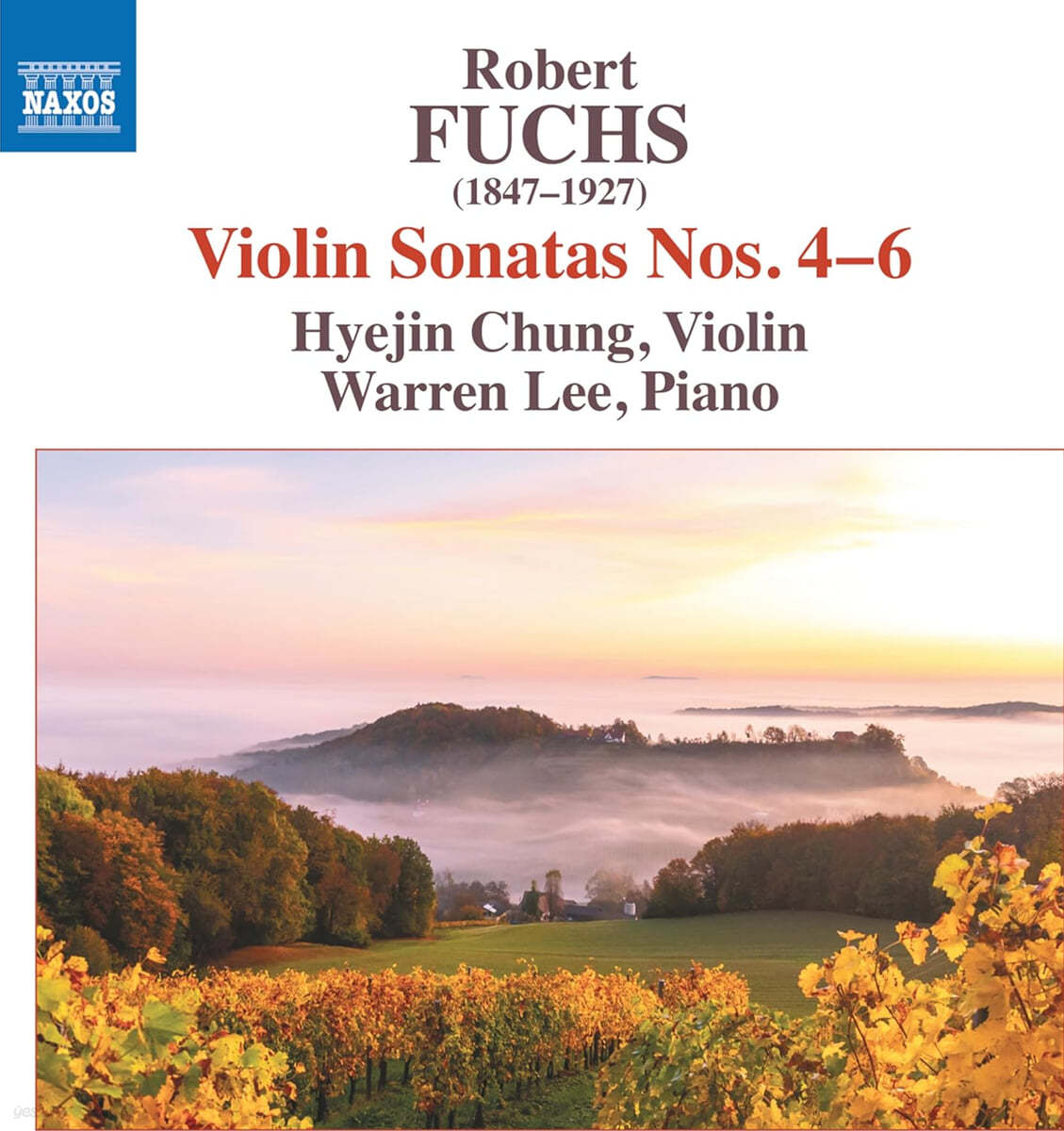 정혜진 - 로베르트 푹스: 바이올린 소나타 4, 5, 6번 (Fuchs: Violin Sonatas Op.77, Op.95, Op.103)