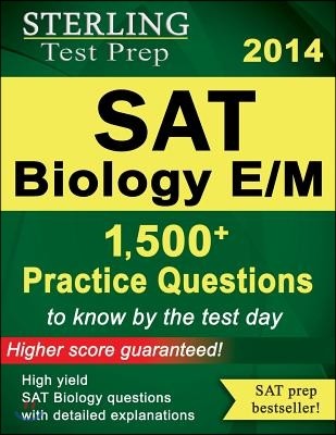 Sterling SAT Biology E/M Practice Questions: High Yield SAT Biology E/M Questions