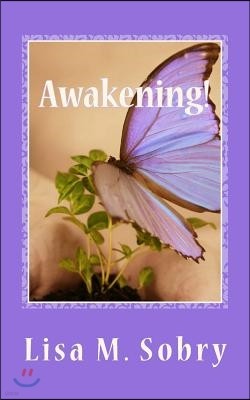 Awakening!