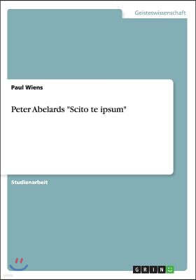 Peter Abelards Scito te ipsum