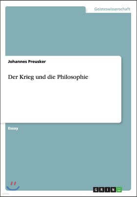 Der Krieg und die Philosophie