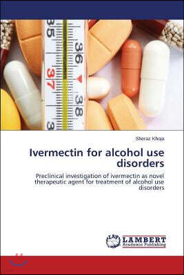 Ivermectin for Alcohol Use Disorders