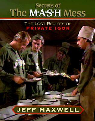 The Secrets of the M*A*S*H Mess