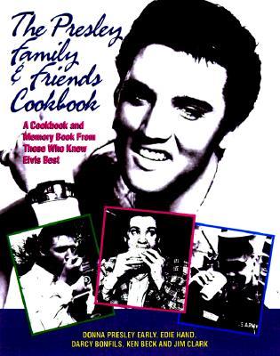 The Presley Family & Friends Cookbook