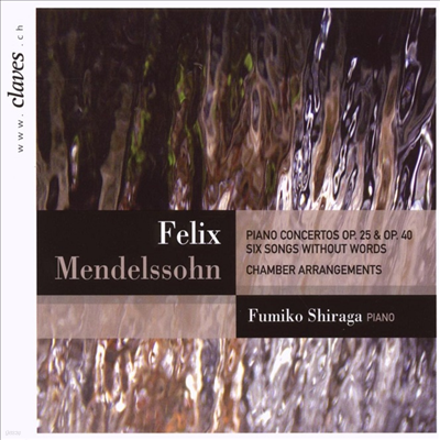 ൨: ǾƳ ְ 1, 2, 6  (Mendelssohn: Piano Concertos No.1 & 2, 6 Song Without Words)(CD) - Fumiko Shiraga