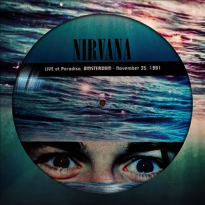 Nirvana — Live At Paradiso, Amsterdam 1991 180g Picture LP) 앨범 커버