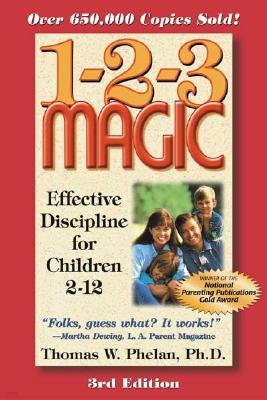 1-2-3 Magic: Effective Discipline for Children 2-12