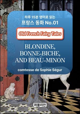 BLONDINE, BONNE-BICHE, AND BEAU-MINON