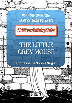 THE LITTLE GREY MOUSE