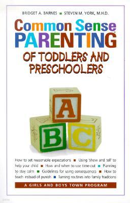 Common Sense Parenting of Toddlers and Preschoolers