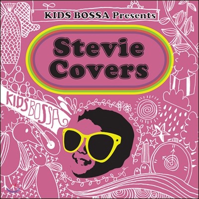 Kids Bossa Presents Stevie Covers (Ű Ƽ  Ŀ)