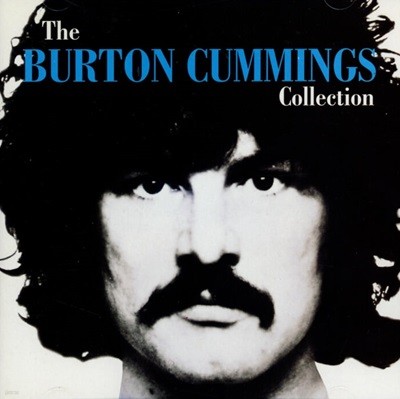 버튼 커밍스 (Burton Cummings) - The Burton Cummings Collection (US발매)