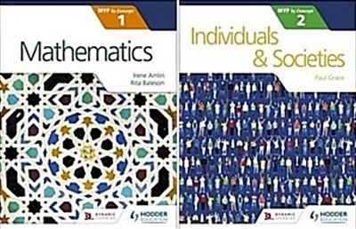 Mathematics for the IB MYP 1 + Individuals and Societies for the IB MYP 2 [2권]