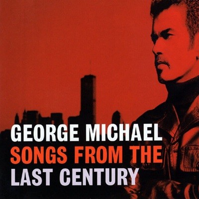 조지 마이클 (George Michael) - Songs From The Last Century