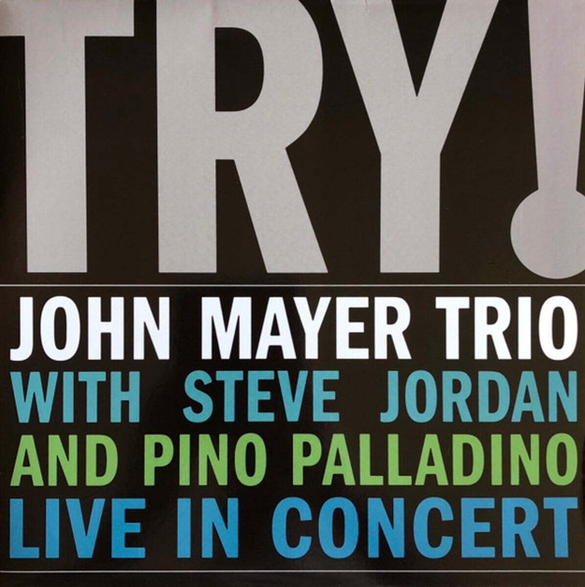 John Mayer Trio (존 메이어 트리오) - Try! Live In Concert [2LP]