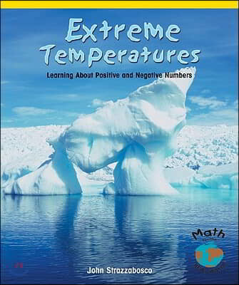 Extreme Temperatures: Learning about Positive and Negative Numbers