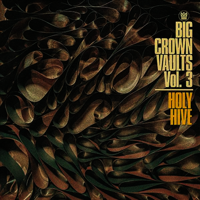 Holy Hive — Big Crown Vaults Vol.3 앨범 커버