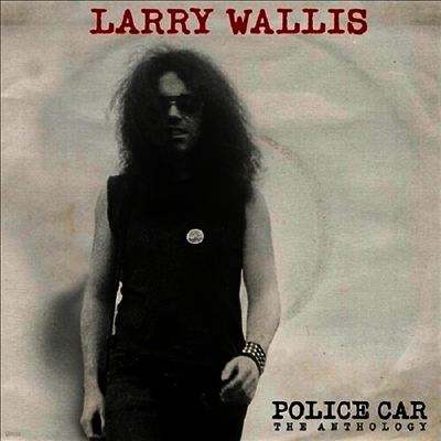 Larry Wallis — Police Car Anthology 앨범 커버