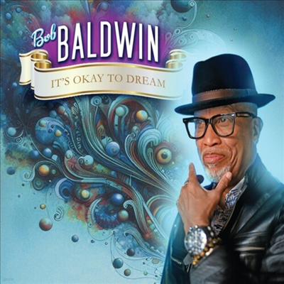 Bob Baldwin - It's Okay To Dream (CD)