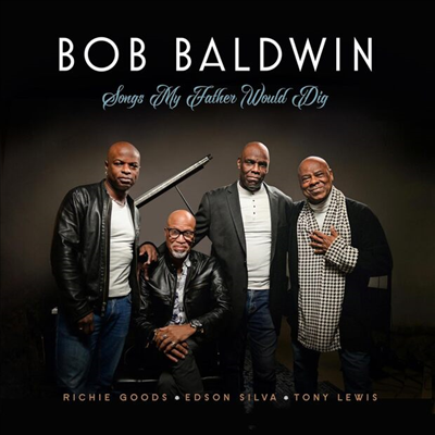Bob Baldwin - Songs My Father Would Dig (CD)