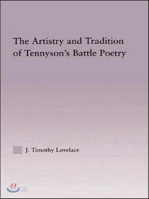Artistry and Tradition of Tennyson's Battle Poetry