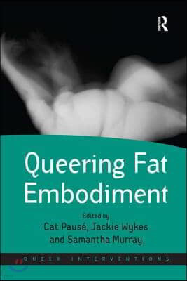 Queering Fat Embodiment