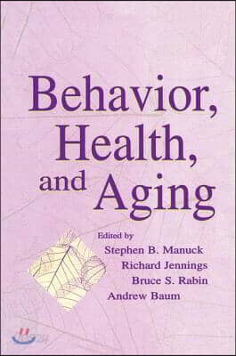 Behavior, Health, and Aging