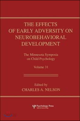 Effects of Early Adversity on Neurobehavioral Development
