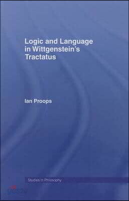 Logic and Language in Wittgenstein's Tractatus