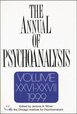 The Annual of Psychoanalysis, V. 26/27