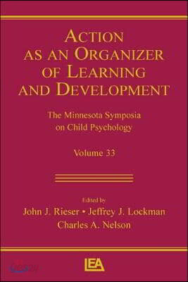 Action As An Organizer of Learning and Development