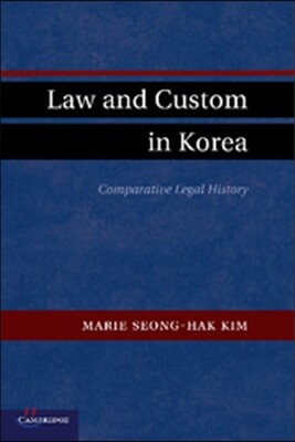 Law and Custom in Korea: Comparative Legal History