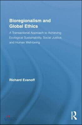 Bioregionalism and Global Ethics