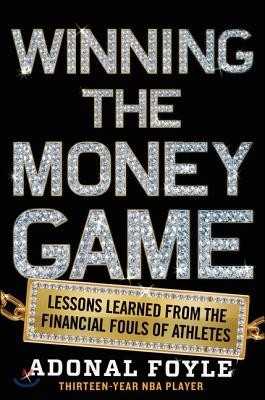 Winning the Money Game: Lessons Learned from the Financial Fouls of Pro Athletes