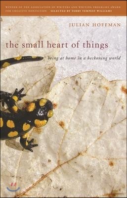 Small Heart of Things: Being at Home in a Beckoning World
