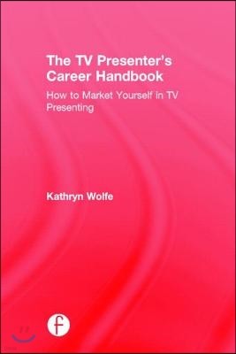 TV Presenter's Career Handbook