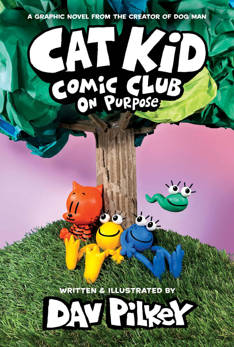 Cat Kid Comic Club #3 : On Purpose