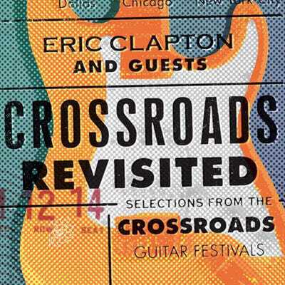 Eric Clapton — Crossroads Revisited: Selections From the Guitar Festivals 앨범 커버