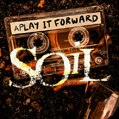 Soil — Play It Forward (Reissue) 앨범 커버