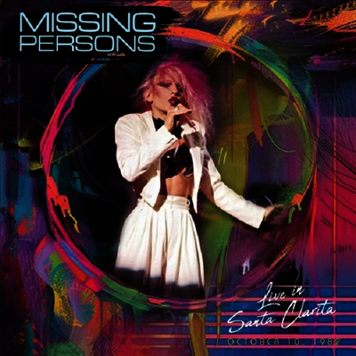 Missing Persons — Live In Santa Clarita, Ca 앨범 커버