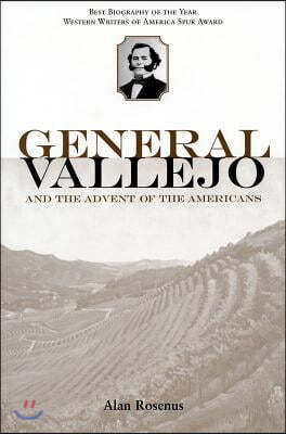 General Vallejo and the Advent of the Americans